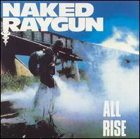 Naked Raygun : All Rise